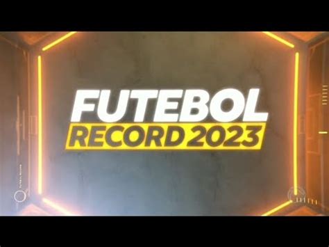 Futebol Record Vinheta De Patroc Nio Fevereiro Record Tv Youtube