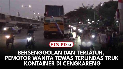 Bersenggolan Dan Terjatuh Pemotor Wanita Tewas Terlindas Truk