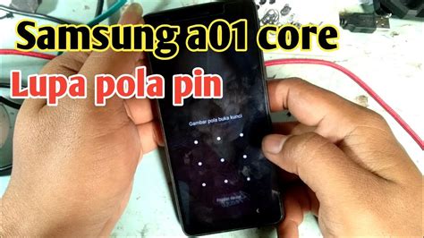 Samsung A Core Hard Reset Lupa Pola Password Youtube