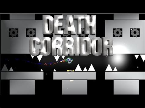 Old Death Corridor By Kaotikjumper Geometry Dash Youtube