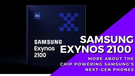 Powerful Samsung Exynos 2100 processor capabilities revealed to power ...