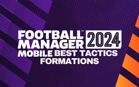 Fm Mobile Best Tactics And Formations