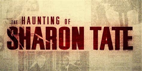 Trailer for 'The Haunting of Sharon Tate' Has Arrived - Horror News Network