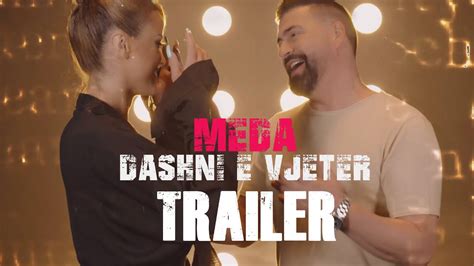 Meda Dashni E Vjeter Trailer Youtube