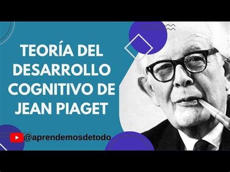 Teor A Del Desarrollo Cognitivo De Piaget Resumen Factory Sale