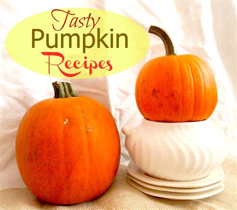 Unusual Pumpkin Lover S Recipes A Cultivated Nest