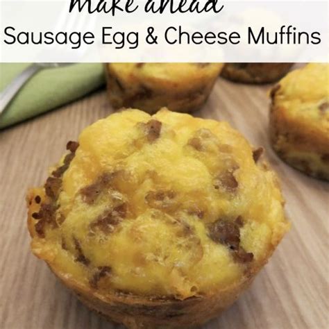 Make Ahead Sausage Egg Cheese Muffins Recipe Everyday Savvy