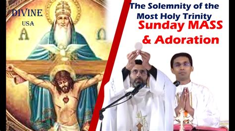 Live Holy Trinity Sunday Holy Mass And Adoration Divine Usa Fr Sunil Vc And Fr Baiju Vc