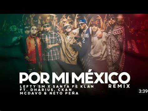 Remix Por Mi Mexico LeftySM Santa Fe Klan Dharius C Kan Mc Davo