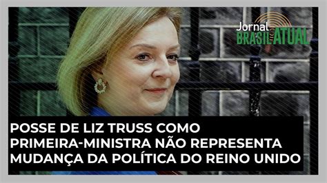 Posse De Liz Truss Como Primeira Ministra N O Representa Mudan A Da