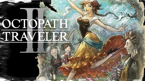 Octopath Traveler Ii Ryujinx Switch Emulator Gamplay Youtube