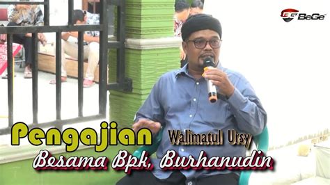 Pasti Ketawa Pengajian Bpk Kh Burhanudin Dalam Acara Walimatul Ursy