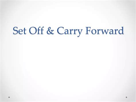 Set Off And Carry Forward Ppt