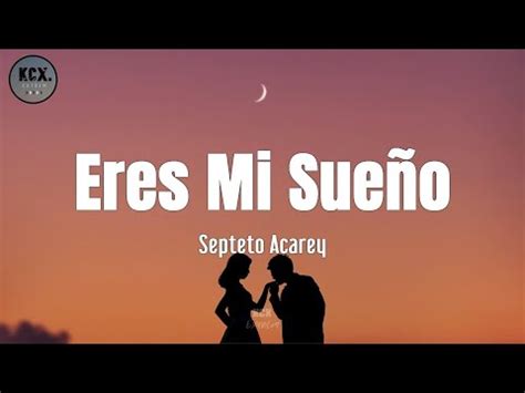 Septeto Acarey Eres Mi Sue O Letra Youtube