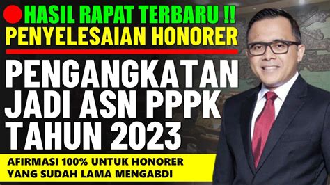 Hasil Rapat Terbaru Penyelesaian Pengangkatan Honorer Jadi Pppk