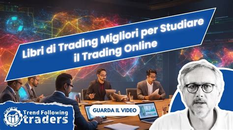 Libri Di Trading Migliori Per Studiare Il Trading Online YouTube