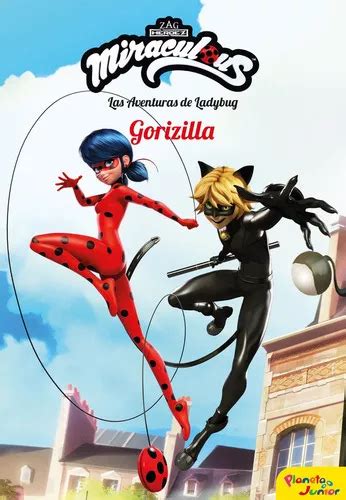 Miraculous Las Aventuras De Ladybug Gorizilla De Miraculous