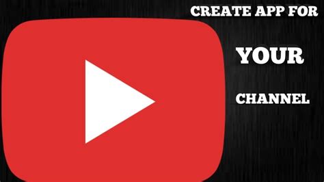 How To Create Android App For Youtube Youtube