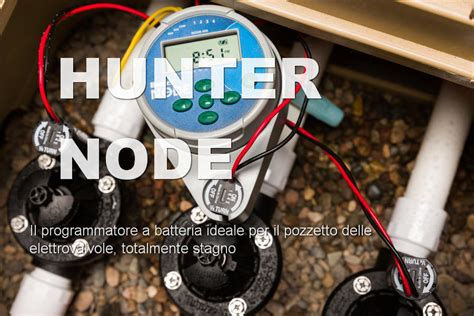 Hunter Node Centralina A Batteria Acquapi Irrigazione