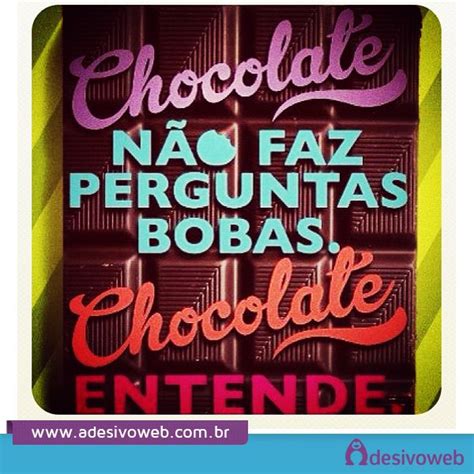 Chocolate Choco Citações em pôsteres Coisas engraçadas para dizer