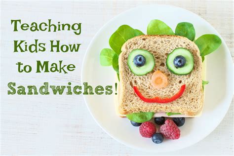 Teaching Kids How To Make Sandwiches With A Printable Healthy Ideas