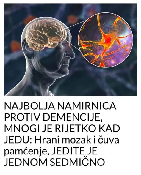 Najbolja Namirnica Protiv Demencije Mnogi Je Rijetko Kad Jedu Hrani