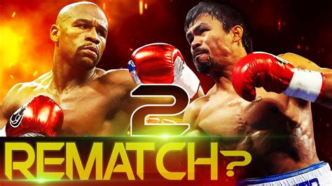 Pacquiao Vs Mayweather 2 Rematch • Tv Trends Youtube