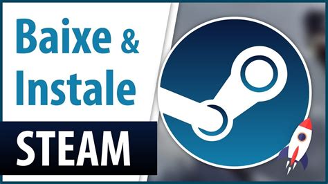 Como Baixar e Instalar Steam no PC Notebook Grátis E Criar Conta