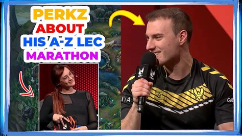 VIT Perkz About His A Z MARATHON In LEC YouTube