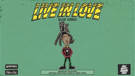 Blvk H3ro Live In Love Cali Roots Riddim 2021 Produced By Collie