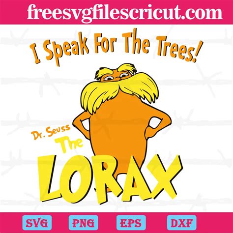 I Speak For The Trees Dr Seuss The Cat In The Hat The Lorax Free Svg