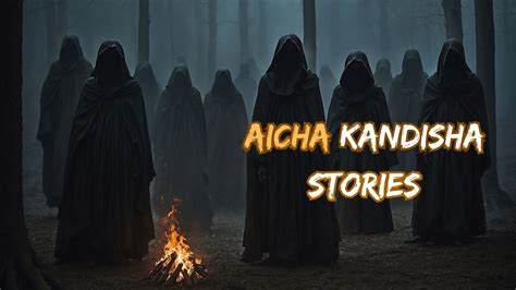 True Aicha Kandisha Horror Stories Youtube