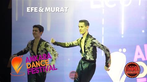 Efe And Murat Ankara Dance Festival 2024 Youtube