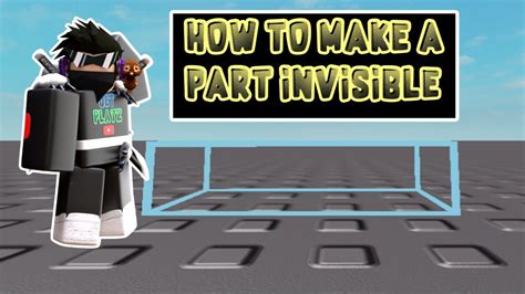 How To Make A Part Invisible On Roblox Studio Youtube