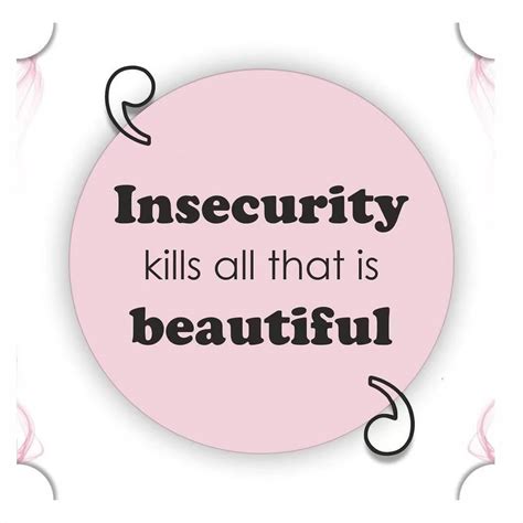 Overcoming Insecurity Quotes