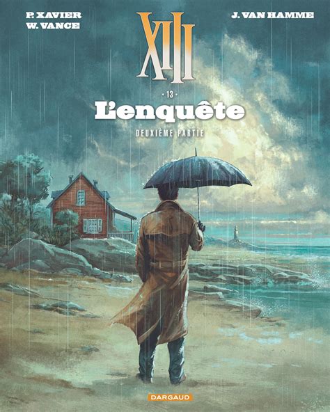 Bandes Dessinées Xiii Tome 13 Lenquête Deuxième Partie Suite