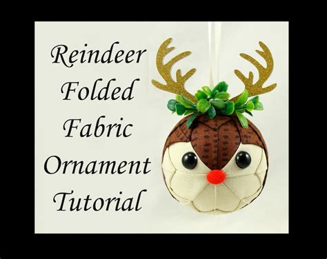 Reindeer Folded Fabric Ornament Tutorial Do It Yourself Fabric