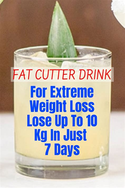 Fat Cutter Drink For Extreme Weight Loss Lose Up To Kg In Just