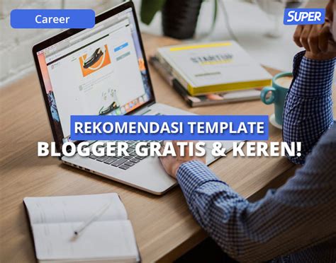 Rekomendasi Template Blogger Keren Seo Friendly