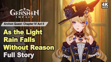 Archon Quest Chapter IV Act II Full Story 4K 60FPS As The Light Rain