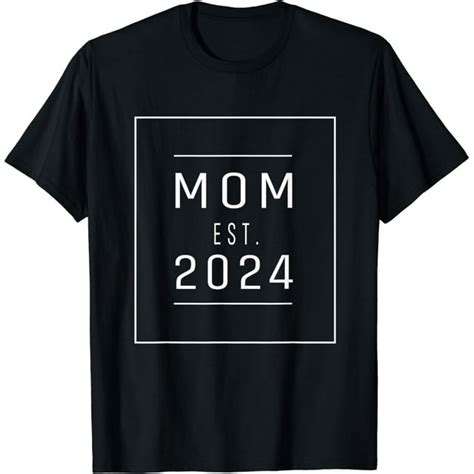 Mom Est 2024 Promoted To Mommy Mothers Day 2024 New Mom 2024 T Shirt