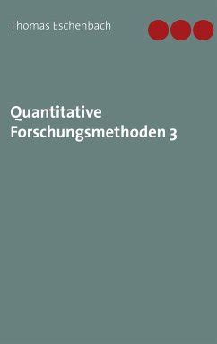 Quantitative Forschungsmethoden 3 Von Thomas Eschenbach Fachbuch