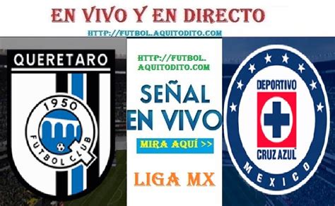 Cruz Azul Vs Queretaro En Vivo Online Tv Qu Canal Transmite El Partido