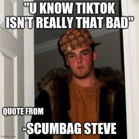 Scumbag Steve Meme Imgflip