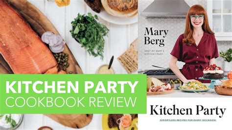 Cookbook Recommendations Kitchen Party By Mary Berg Youtube