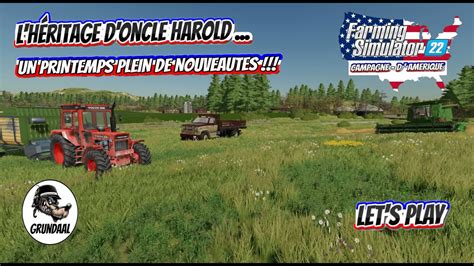 Farming Simulator 22 CAMPAGNE D AMERIQUE S1 L HERITAGE D ONCLE