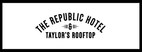 The Republic Hotel & Taylor’s Rooftop | Bars | Hidden City Secrets