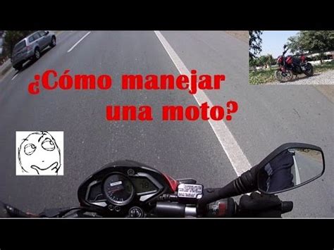 C Mo Manejar Una Moto Desde Cero R Pido Y Sencillo Motovlog Youtube