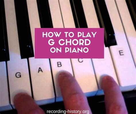 G Major Chord Piano How To Learn And Play G Chord On Piano