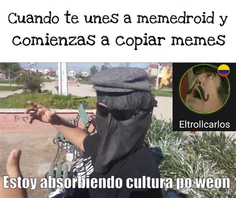 Estoy Reviviendo La Plantilla Po Weon Meme Subido Por Eltrollcarlos